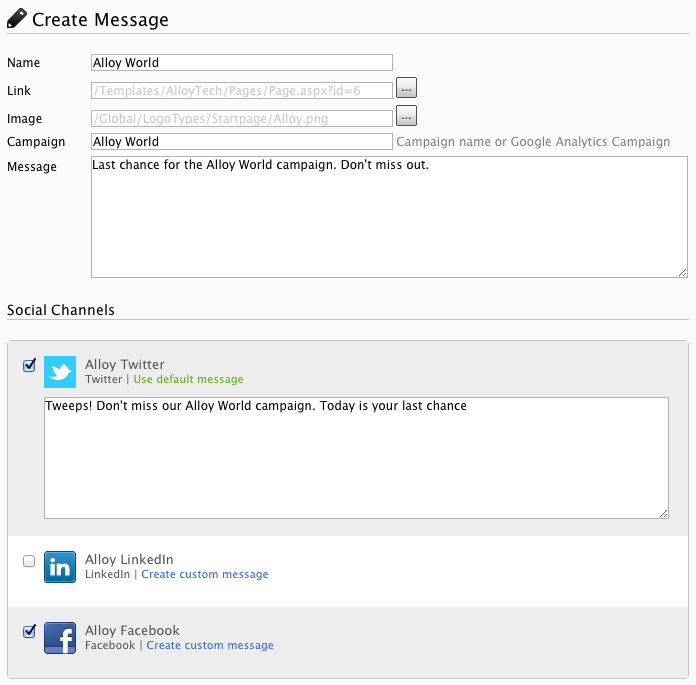 It is easy to create a default message for all social media channels, or you can have specific message for one of the channels.